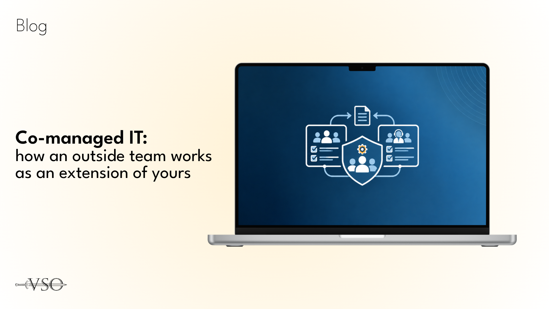 Co-managed IT: an extension of your team: VSO blog header